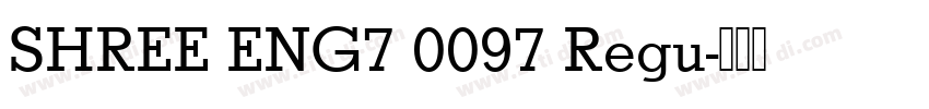 SHREE ENG7 0097 Regu字体转换